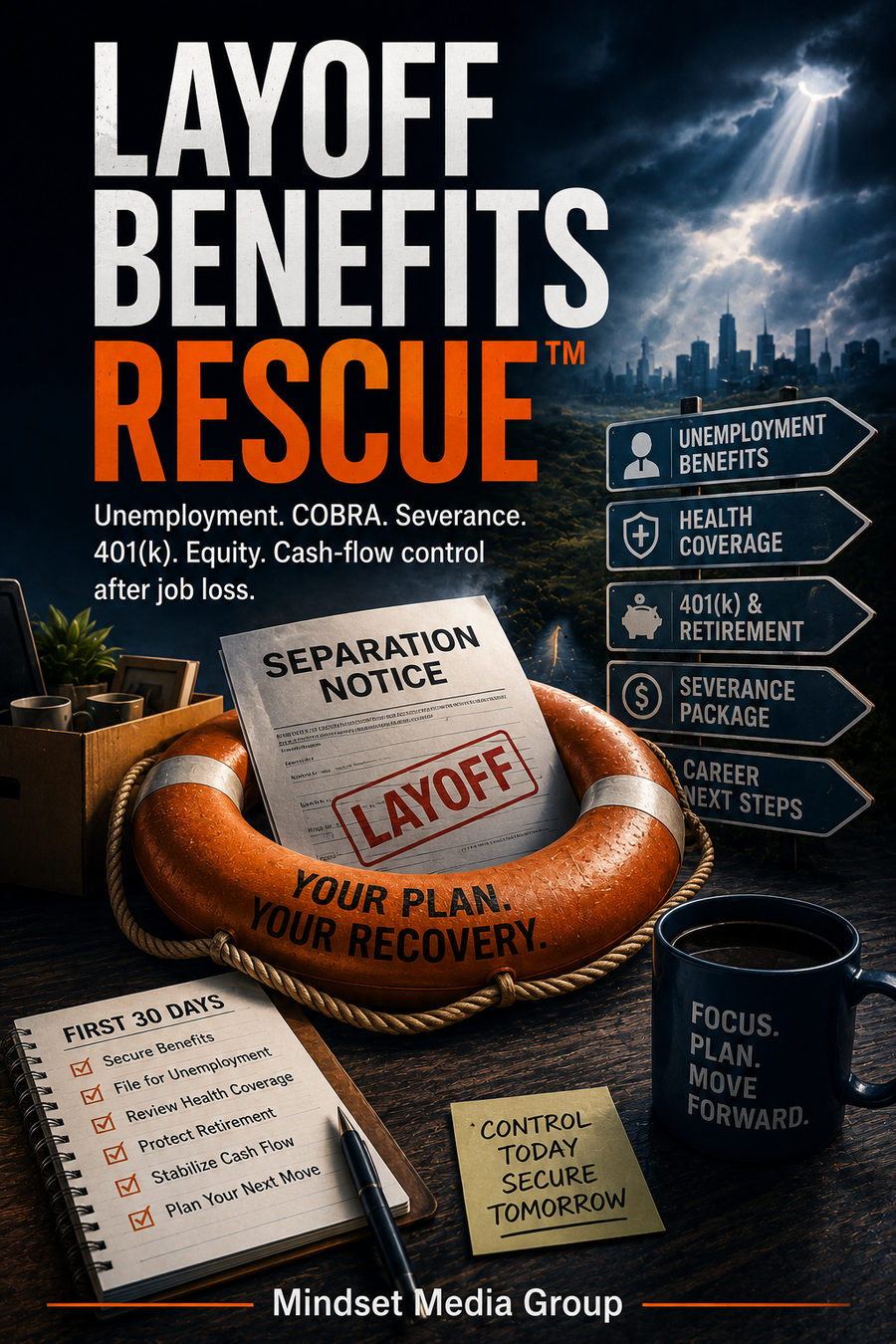 Layoff Benefits Rescue™ cover — unemployment, COBRA, Marketplace, severance, 401(k), equity and cash-flow transition guide
