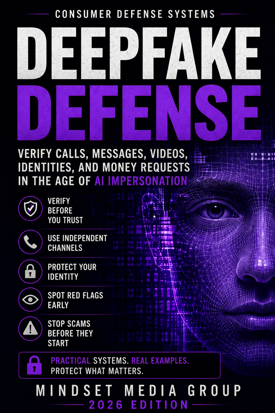 Deepfake Defense™ cover — AI impersonation, voice-clone, synthetic-media and money-request verification guide