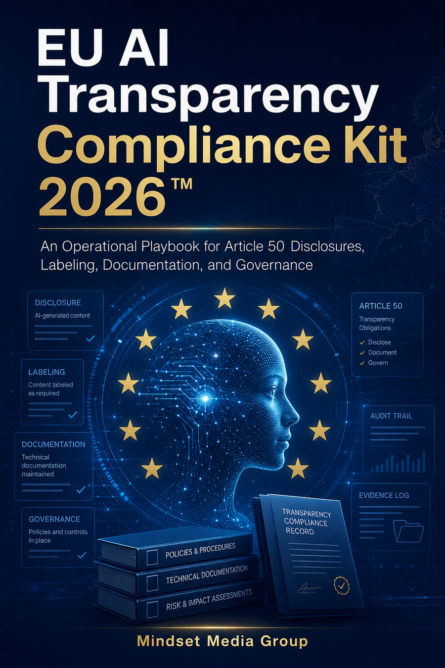 Cover of EU AI Transparency Compliance Kit 2026™