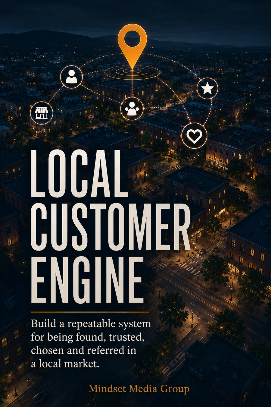 Local Customer Engine™ — Mindset Journal cover