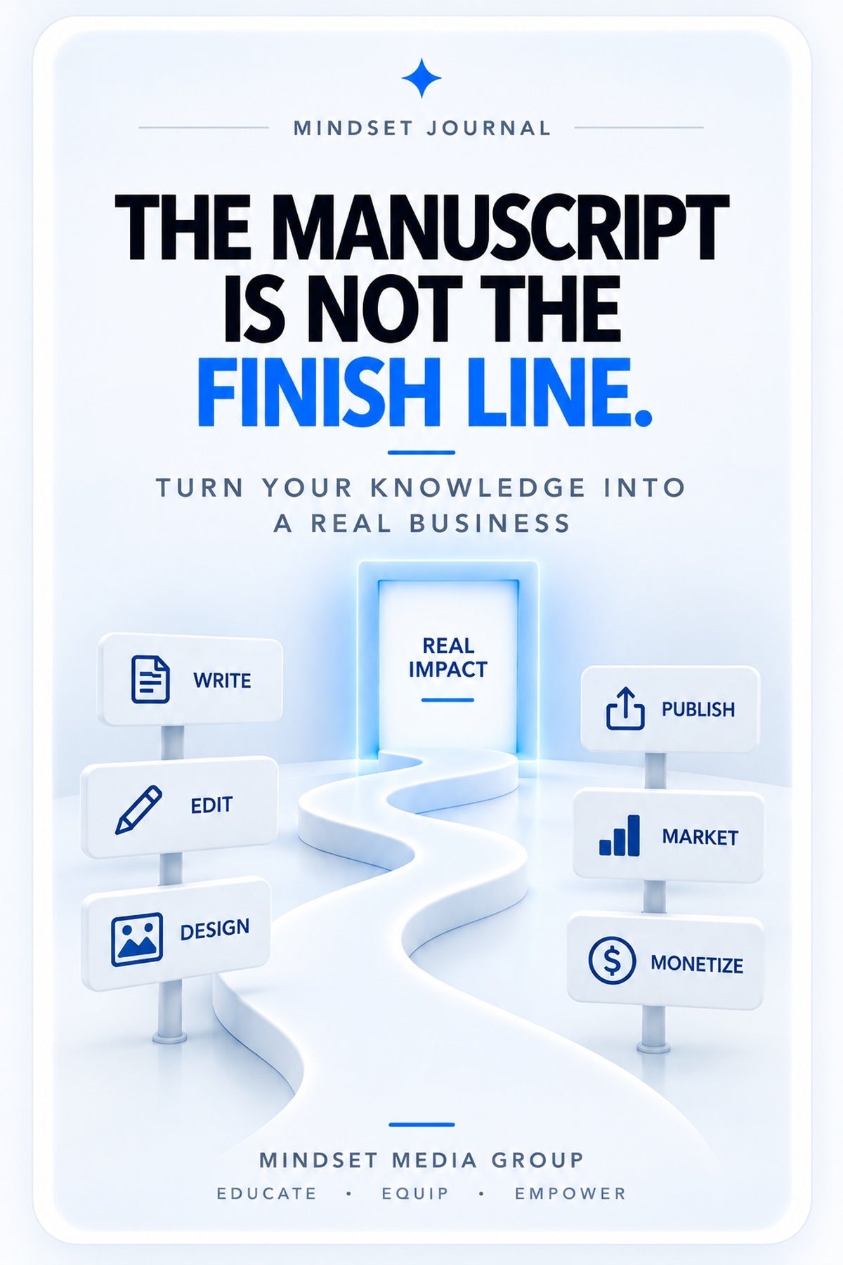 The Manuscript Is Not the Finish Line — Mindset Journal by Mindset Media Group