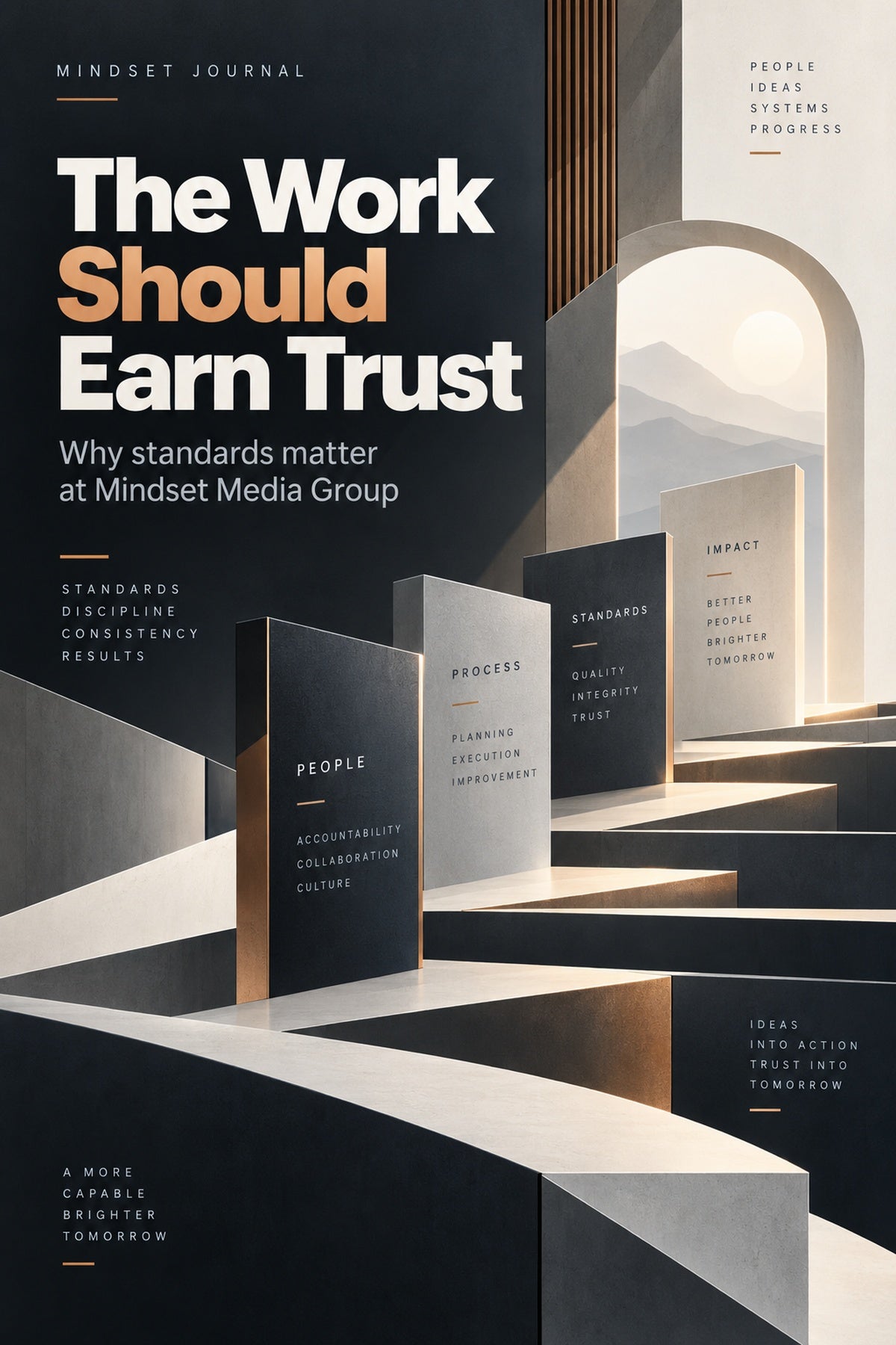 The Work Should Earn Trust — Mindset Journal by Mindset Media Group