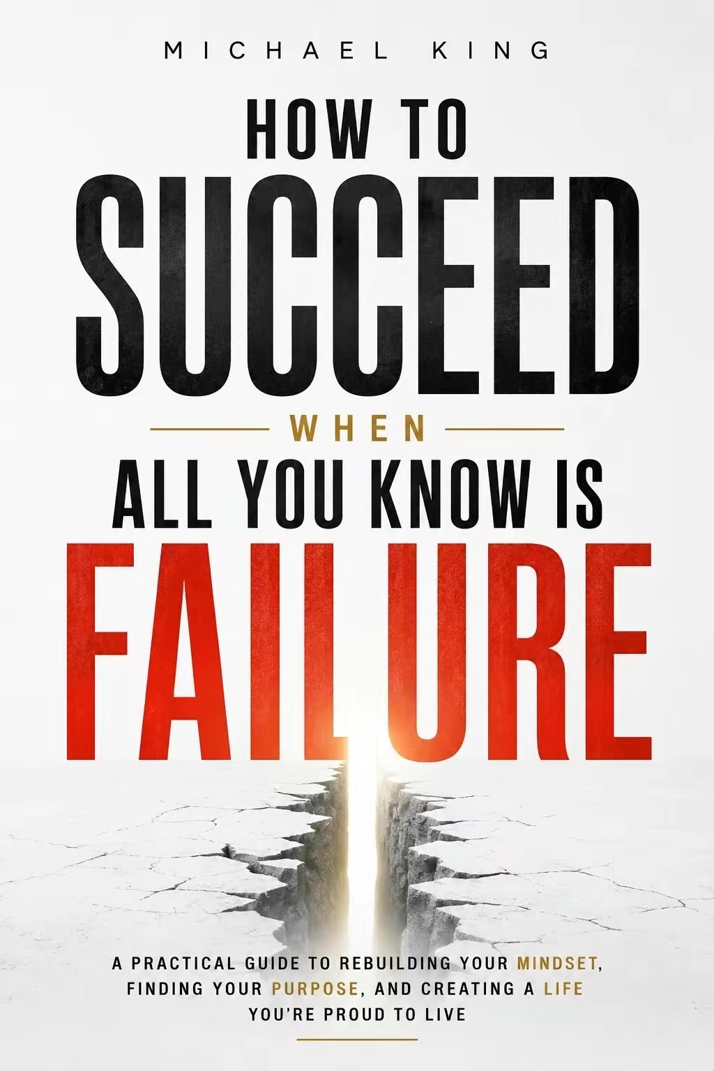 How to Succeed When All You Know Is Failure™ digital guide cover by Mindset Media Group