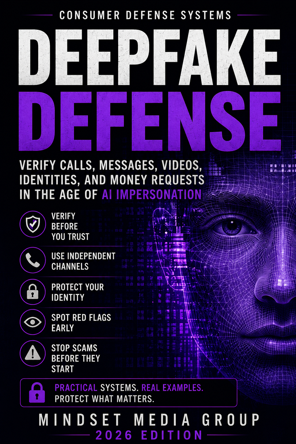 Deepfake Defense™ cover — AI impersonation, voice-clone, synthetic-media and money-request verification guide