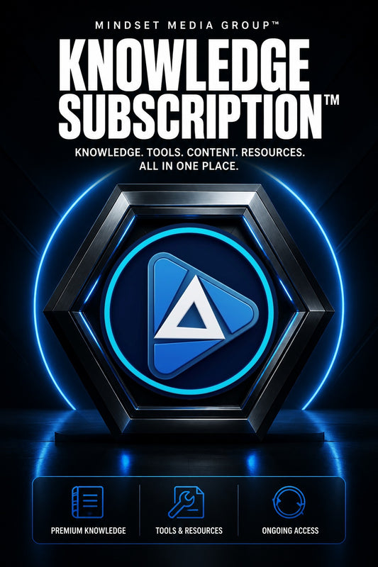 Mindset Media Group™ Knowledge Subscription — premium knowledge, tools, resources, and ongoing access